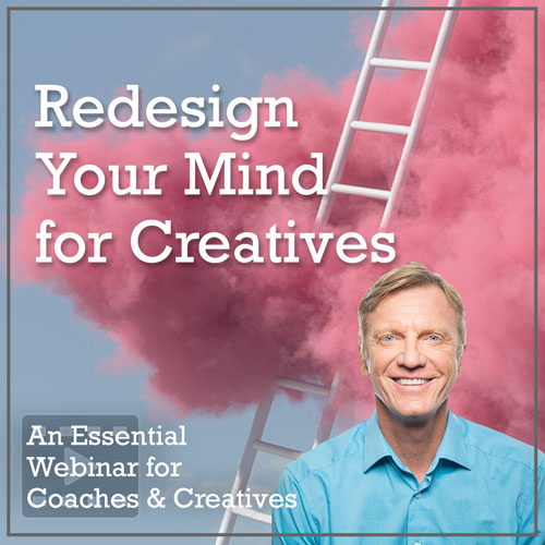 Redesign Your Mind for Creatives