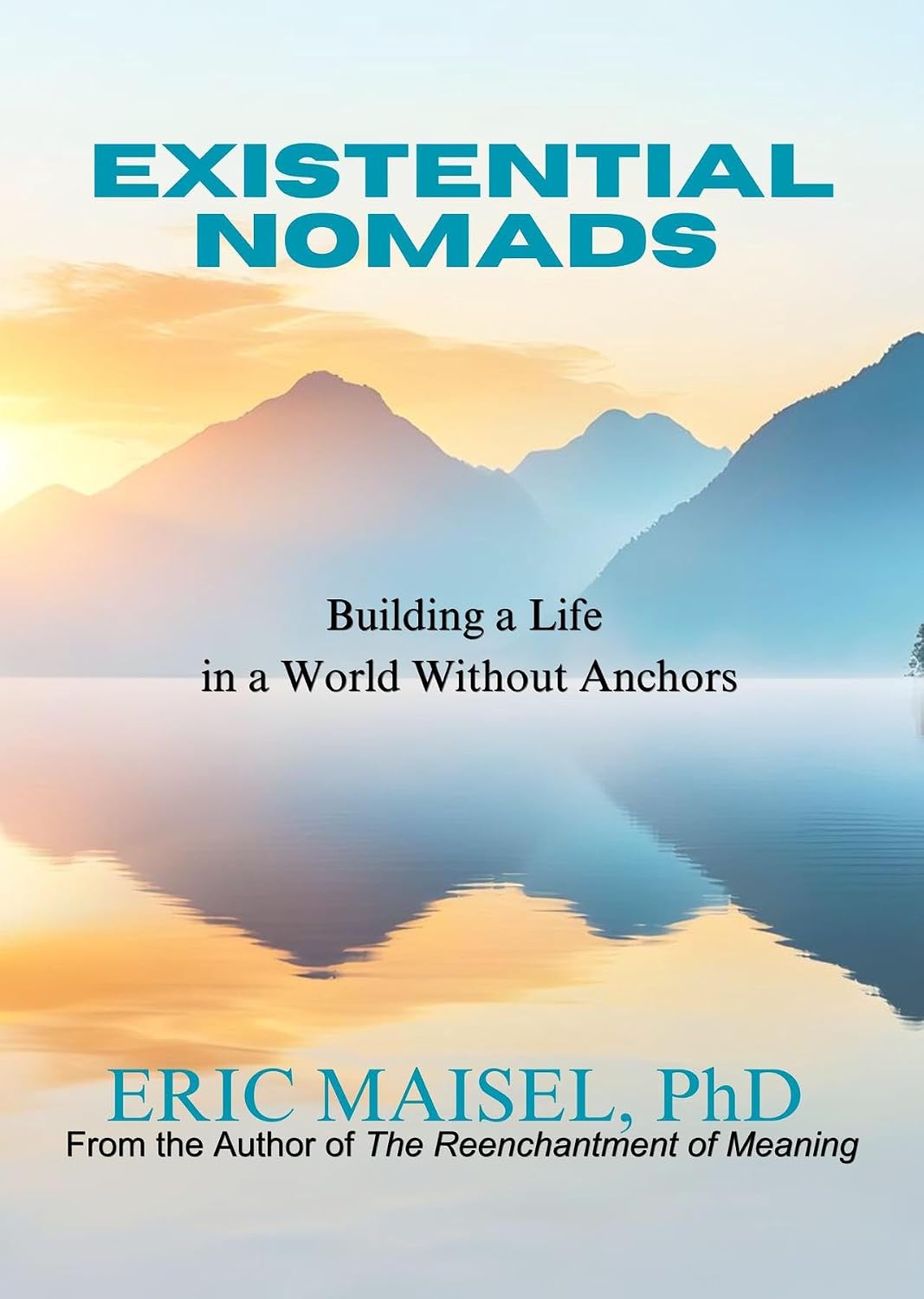 Existential Nomads